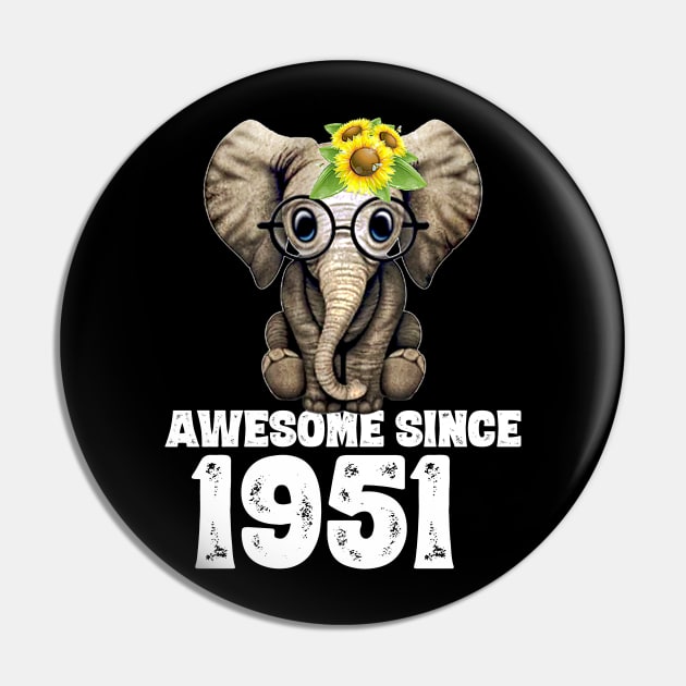 Awesome since 1951 69 Years Old Bday Gift 69th Birthday Pin by DoorTees