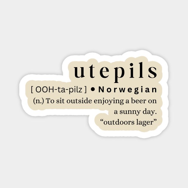 Utepils Magnet by MajesticWords