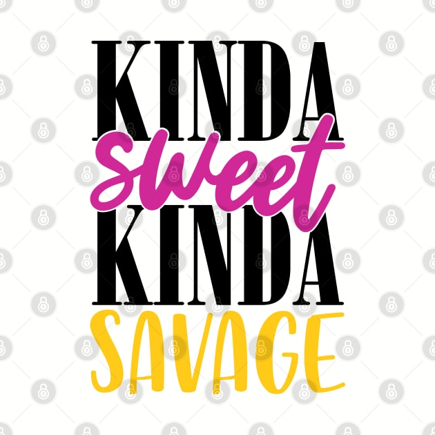 Kinda Sweet Kinda Savage by Grown N Sexy Diva