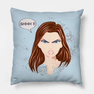 Shhh....!! Pillow