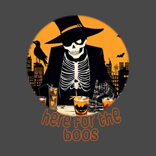 Here for the boos Halloween party pun T-Shirt