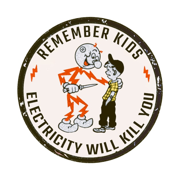 Remember Kids Electricity Will Kill You by di radio podcast