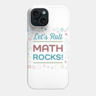 Math Rocks! Phone Case