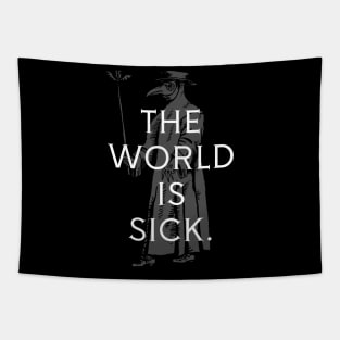 The World is Sick. Tapestry