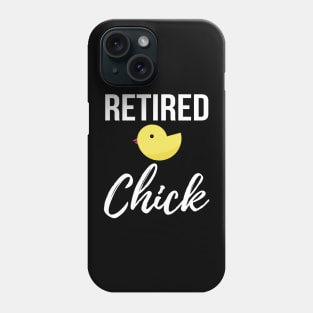 Retired Chick Phone Case