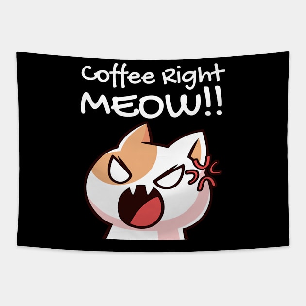 Coffee right meow funny cat design Tapestry by Murray's Apparel