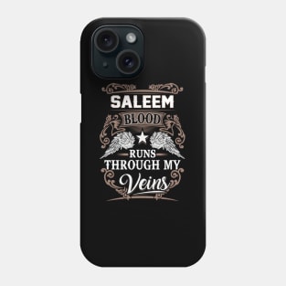 Saleem Blood Runs Through My Veins Phone Case