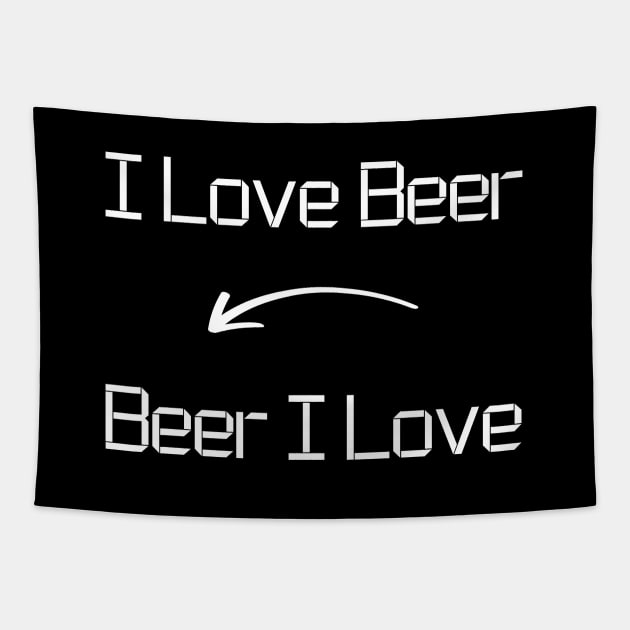 I love Beer T-Shirt mug apparel hoodie tote gift sticker pillow art pin Tapestry by Myr I Am