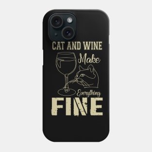 Cats And Wine Funny design, funny cat shirt, wine and cat lover shirt Phone Case