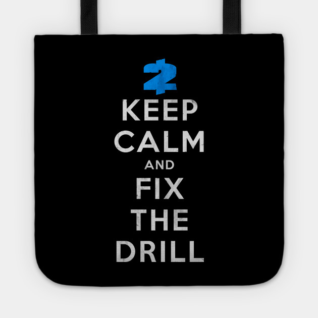 Payday 2: Keep Calm And Fix The Drill