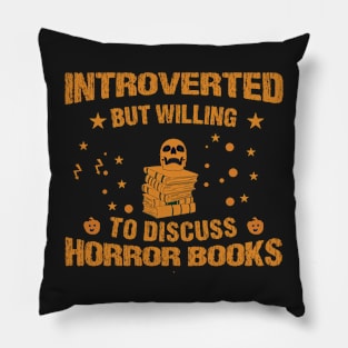 Introverted but willing to discuss horror books Pillow