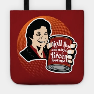 Roll That Beautiful Breen Footage Tote