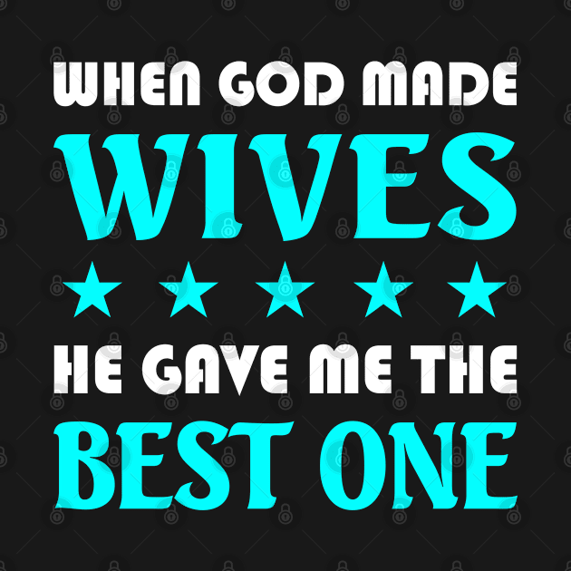 God Gave me the Best Wife by adik