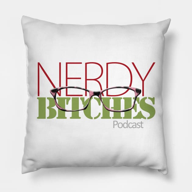 Nerdy Bitches Logo Transparent BKG Pillow by Nerdy Bitches Podcast