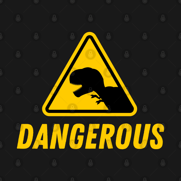 T-Rex Dangerous Sign by Onceer