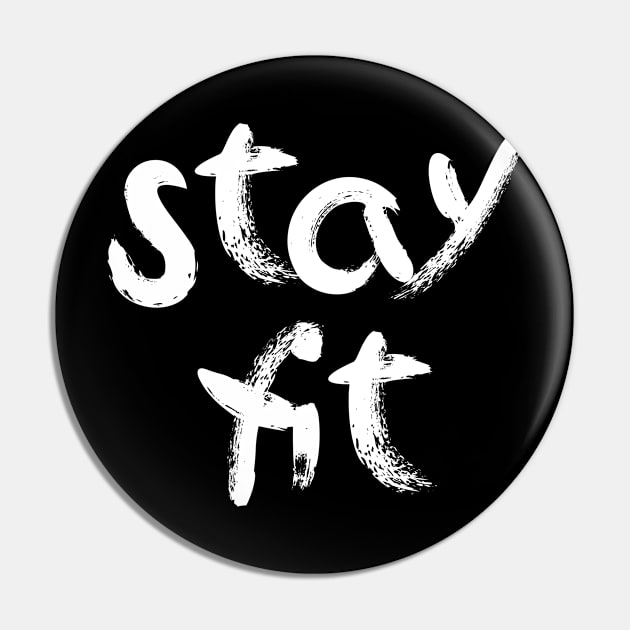 Stay fit Pin by BjornCatssen