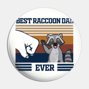 Best raccon dad Pin