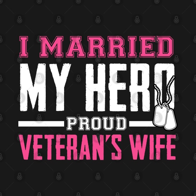 I married my Hero Veterans Wife by Caskara