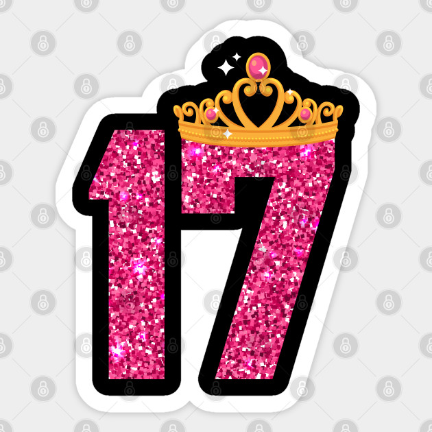 17th Birthday Gift For Girls Gift For 17th Birthday Girl Seventeenth Birthday Gift For Her 17 Year Old Girl Gift Ideas 17th Birthday T Shirt 17th Birthday Gift Sticker Teepublic