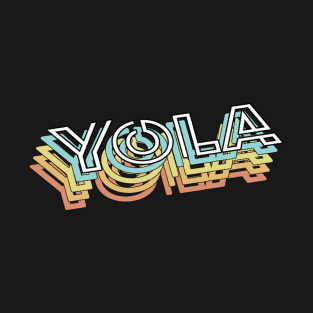 Yola Retro Typography Faded Style T-Shirt
