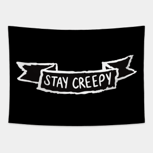 stay creepy Tapestry