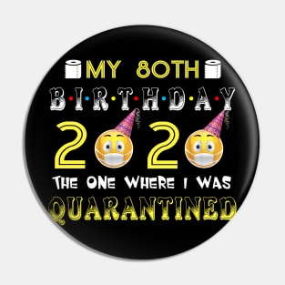 my 80th Birthday 2020 The One Where I Was Quarantined Funny Toilet Paper Pin