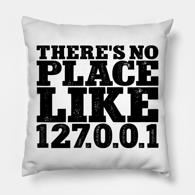 There's no place like 127001 Pillow by colorsplash