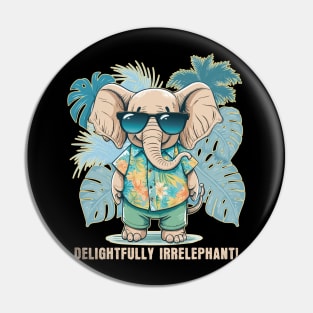 Delightfully Irrelephant! Hawaiian Shirt Elephant Pin