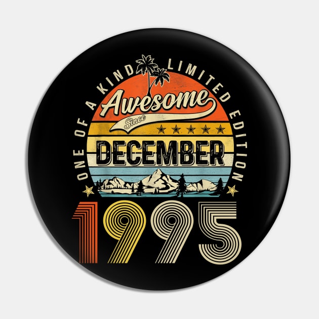 Awesome Since December 1995 Vintage 28th Birthday Pin by nakaahikithuy