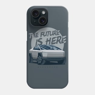 The Future is here! Phone Case