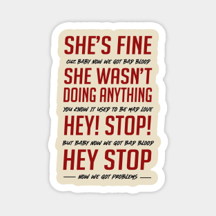 Bad Blood She's Fine Security Guard Version Magnet