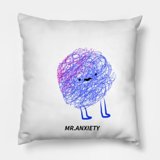 MR.ANXIETY Pillow