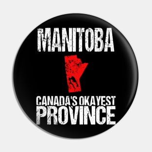 Manitoba Canada's Okayest Province MB Pin