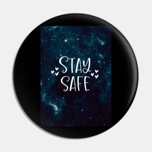 Stay Safe Pin