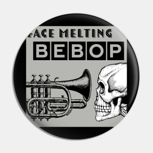 Face Melting BeBop Funny Jazz Musician Jazz Lover Gift Shirt Pin