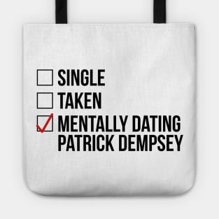 MENTALLY DATING PATRICK DEMPSEY Tote