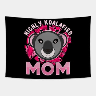 Koala Bear Highly Koalafied Mom Mothers Day Tapestry