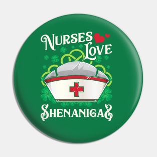 Nurses Love Shenanigans St Patricks Day Irish Nurse EMT Pin