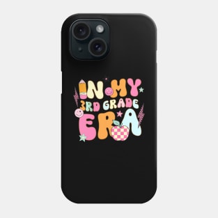 Teacher In My Third Grade Era Back To School 3Rd Grade Phone Case