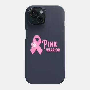 Pink Ribbon - Pink Warrior Phone Case