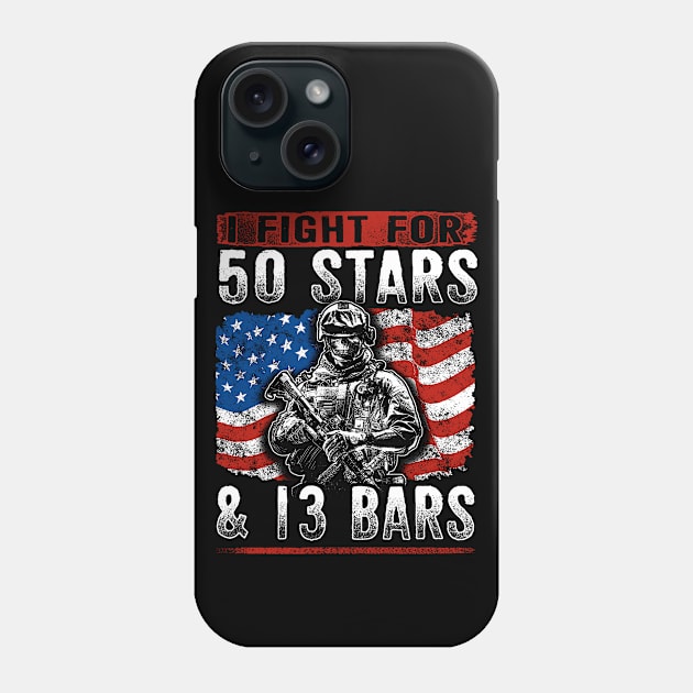 I Fight For 50 Stars USA Patriotic Shirt - American Flag Patriotism Shirt - Veterans Day Shirt- Patriotism Gift Phone Case by RRADesign