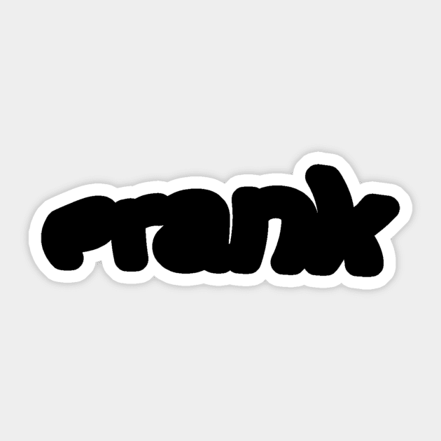 Prank T-Shirt - Prank - Sticker