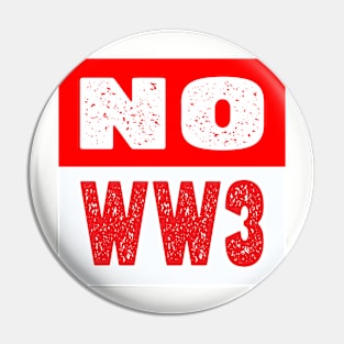 NO WW3 PRAYING FOR PEACE RED AND WHITE DESIGN Pin