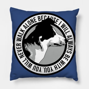 You'll Never Walk Alone Saying Pillow