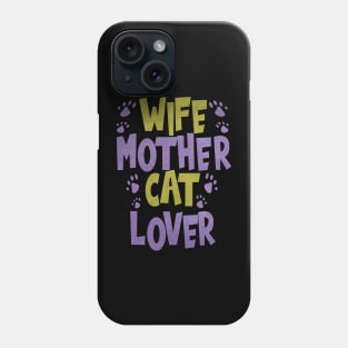 wife mother cat lover Phone Case