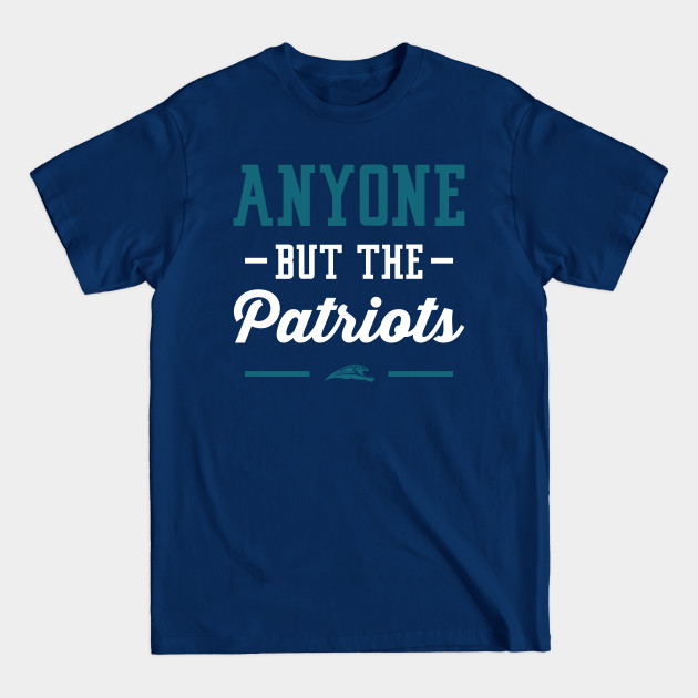 Disover Anyone But The Patriots - Jacksonville - Jacksonville Jaguars - T-Shirt