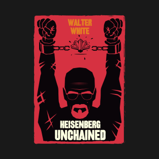 Heisenberg Unchained T-Shirt