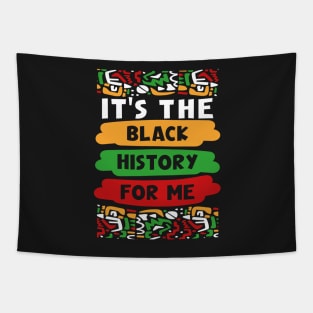 It's The Black History For Me, Cute Black History Month 2022 Tapestry