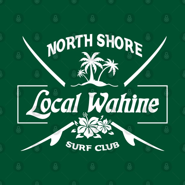 Local Wahine North Shore Surf Club by badtuna