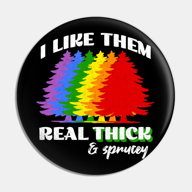 Gay Christmas Tree Rainbow LGBTQ Thick and Sprucey Pin by Cosmic Dust Art